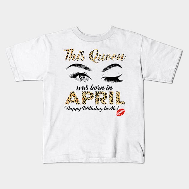 This Queen Was Born In April Leopard Pattern Kids T-Shirt by Vladis